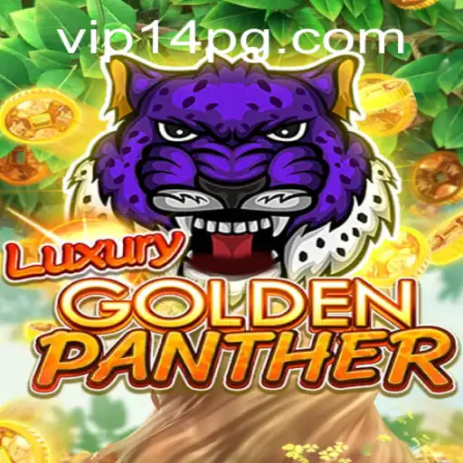 Discover the Exciting World of LUXURYGOLDENPANTHER: The New Sensation in Gaming